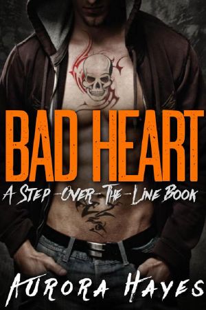[Step Over the Line 02] • Bad Heart